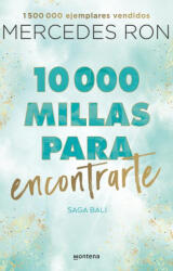 10, 000 Millas Para Encontrarte (ISBN: 9786073836005)