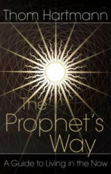 Prophet's Way - Thom Hartmann (2006)