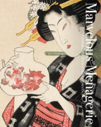 Marvelous Menagerie: Animals in Ukiyo-E Masterpieces (ISBN: 9784756258021)