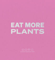 Eat More Plants. A Chef's Journal (ISBN: 9783969992937)