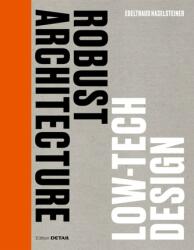 Arhitectură robustă. Proiectare low tech (ISBN: 9783955536015)