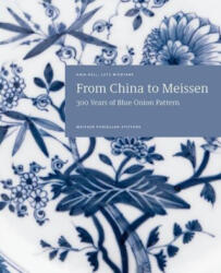 From China to Meissen - Lutz Miedtank, Meissner Porzellan-Stiftung (ISBN: 9783954987221)