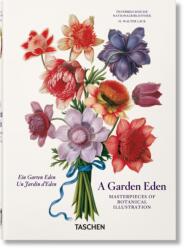 garden eden. Masterpieces of botanical illustration. Ediz. italiana, inglese e spagnola. 40th Anniversary Edition - H. Walter Lack (ISBN: 9783836591928)