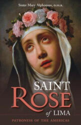 St. Rose of Lima: Patroness of the Americas (2010)