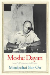 Moshe Dayan - Mordechai Bar-On (2012)