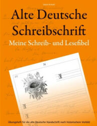 Alte Deutsche Schreibschrift - Meine Schreib- und Lesefibel (ISBN: 9783748101185)