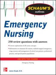 Schaum's Outline of Emergency Nursing: 242 Review Questions (2012)