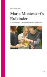 Maria Montessori's Erdkinder (ISBN: 9783643914309)