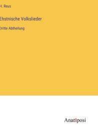 Ehstnische Volkslieder: Dritte Abtheilung (ISBN: 9783382401757)