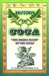 History of Coca: The Divine Plant of the Incas (2011)