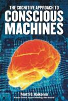 Cognitive Approach to Conscious Machines (2003)