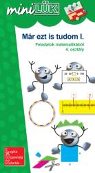 Már ezt is tudom i. - feladatok matematikából 4. oszt (ISBN: 9789636575342)