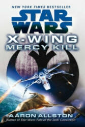 Star Wars: X-Wing: Mercy Kill (2013)