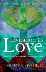 Invitation to Love 20th Anniversary Edition - Thomas Keating (2012)