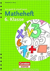 Fritz Kammermeyer, Roland Zerpies: Matheheft 6. Klasse - kurz geübt & schnell kapiert (2013)