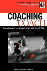 Coaching the Coach - Richard Seedhouse (2007)