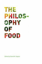 Philosophy of Food - David M Kaplan (2012)