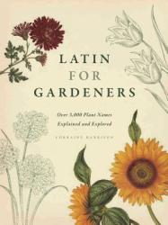 Latin for Gardeners - Lorraine Harrison (2012)