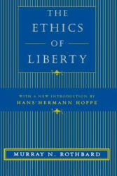 Ethics of Liberty - Rothbard (2003)