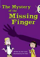 Bug Club Independent Fiction Year 5 Blue A The Mystery of the Missing Finger (2011)