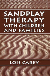 Sandplay - Lois J. Carey (2008)