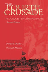 Fourth Crusade - Donald E. Queller, Thomas F. Madden (1999)