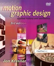 Motion Graphic Design: Applied History and Aesthetics (2013)