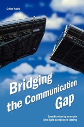 Bridging the Communication Gap - Gojko Adzic (2001)