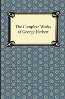 The Complete Works of George Herbert (2013)