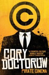 Pirate Cinema - Cory Doctorow (2013)