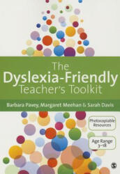 Dyslexia-Friendly Teacher's Toolkit - Barbara Pavey (2013)