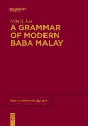 A Grammar of Modern Baba Malay (ISBN: 9783111358604)