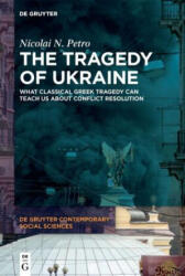 The Tragedy of Ukraine - Nicolai N. Petro (ISBN: 9783111356051)