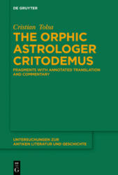 The Orphic astrologer Critodemus - Cristian Tolsa (ISBN: 9783111328768)