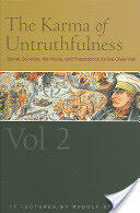 The Karma of Untruthfulness: Secret Societies the Media and Preparations for the Great War Vol. 2 (2005)