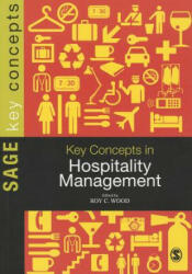 Key Concepts in Hospitality Management - Roy C Wood (2013)