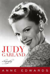 Judy Garland - Anne Edwards (2013)