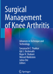 Surgical Management of Knee Arthritis: Advances in Technique and Technology - "" (ISBN: 9783031479281)