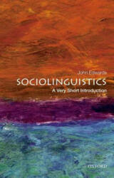 Sociolinguistics: A Very Short Introduction - John Edwards (2013)