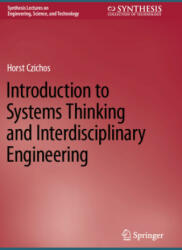 Introduction to Systems Thinking and Interdisciplinary Engineering (ISBN: 9783031182419)