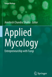 Applied Mycology - Amritesh Chandra Shukla (ISBN: 9783030906511)