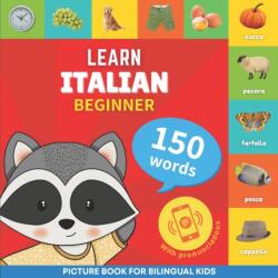 Learn italian - 150 words with pronunciations - Beginner: Picture book for bilingual kids - Goose and Books (ISBN: 9782384129874)