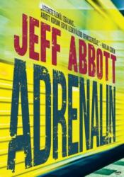 Jeff Abbott - Adrenalin (2013)