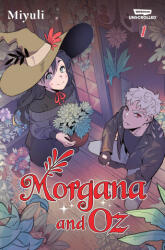 Morgana and Oz Volume One: A Webtoon Unscrolled Graphic Novel (ISBN: 9781998854837)