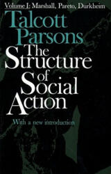 Structure of Social Action 2ed v1 - Talcott Parsons (ISBN: 9780029242407)