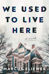 We Used to Live Here - KLIEWER MARCUS (ISBN: 9781982198787)