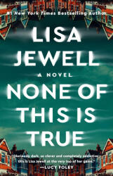 None of This Is True - JEWELL LISA (ISBN: 9781982179014)