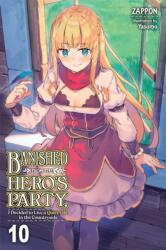 Banished from the Hero's Party, I Decided to Live a Quiet Life in the Countryside, Vol. 10 (light no (ISBN: 9781975367640)