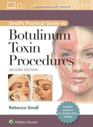 Small's Practical Guide to Botulinum Toxin Procedures - Rebecca Small (ISBN: 9781975192853)