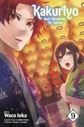 Kakuriyo: Bed & Breakfast for Spirits, Vol. 9 (ISBN: 9781974743704)